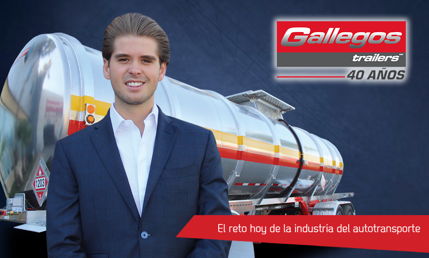 Gallegos Trailers desarrolla planes de acción en beneficio del transportista: Lic. Adrián Gallegos