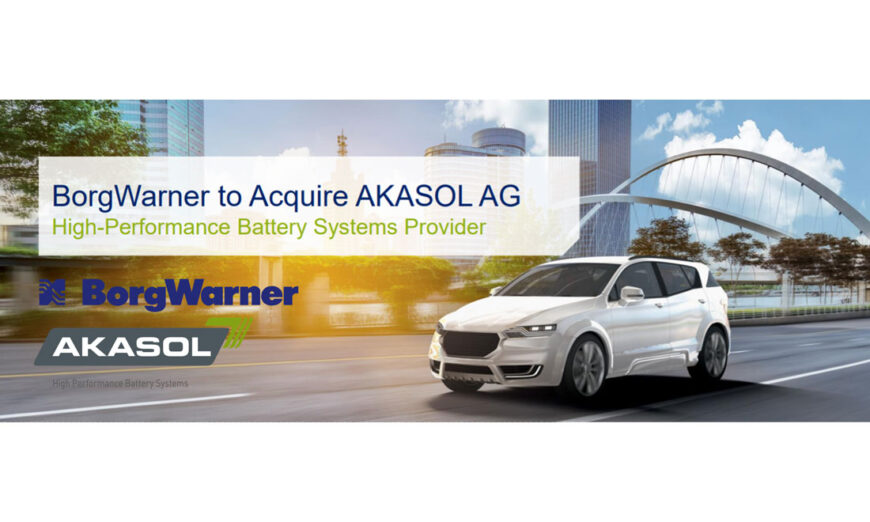 BorgWarner acelera el negocio de las baterías todo terreno con la adquisición de AKASOL AG