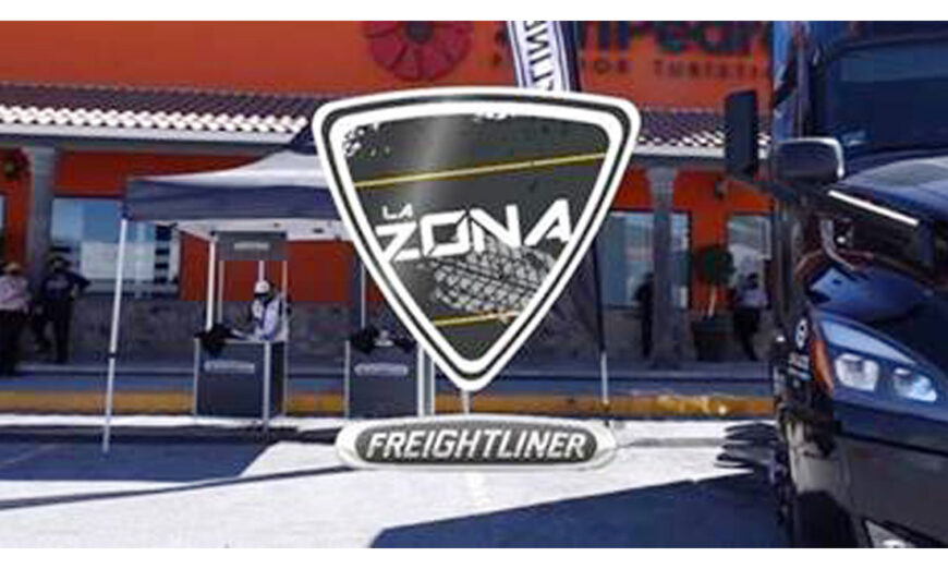 Daimler Truck México presenta su iniciativa “La Zona Freightliner” para operadores de las principales rutas del país
